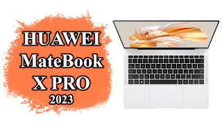 :   Huawei MateBook X Pro 2023