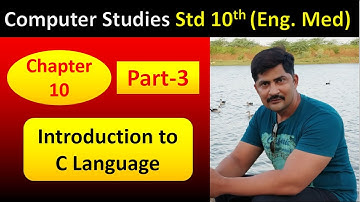 Computer Studies class 10 GSEB Chapter 10 English Medium (Part-3) | introduction to c language