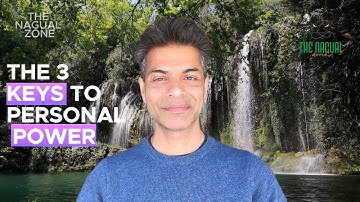 The 3 Keys To Personal Power - Carlos Castaneda| Don Juan Matus