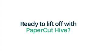 PaperCut 5 Steps to Hive
