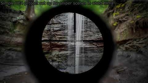 UE4 Sniper Composition Project