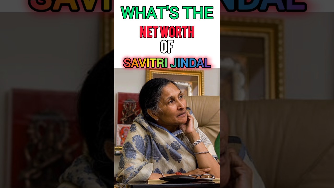 Savitri jindal ki networth kitni hai...? 