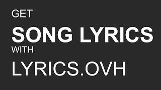 How to use the Lyrics.ovh API to find song lyrics