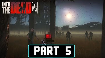 Into The Dead 2:Unleashed Gameplay Walkthrough Part 5 Chapter 5 (Mobile Game)