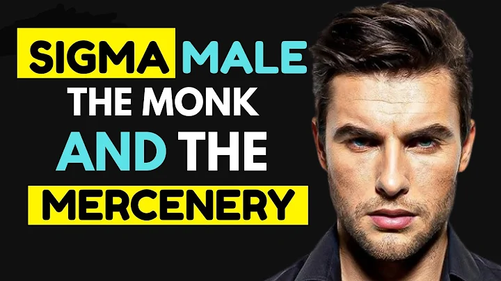 Two Lives Every Sigma Male Lives in One Body ( The Monk and The Mercenary) - SIGMA WISE MAN