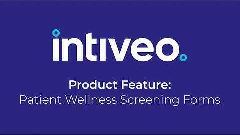 Product Feature: Patient Wellness Screening Forms