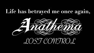 Anathema - lost control ( lyrics )