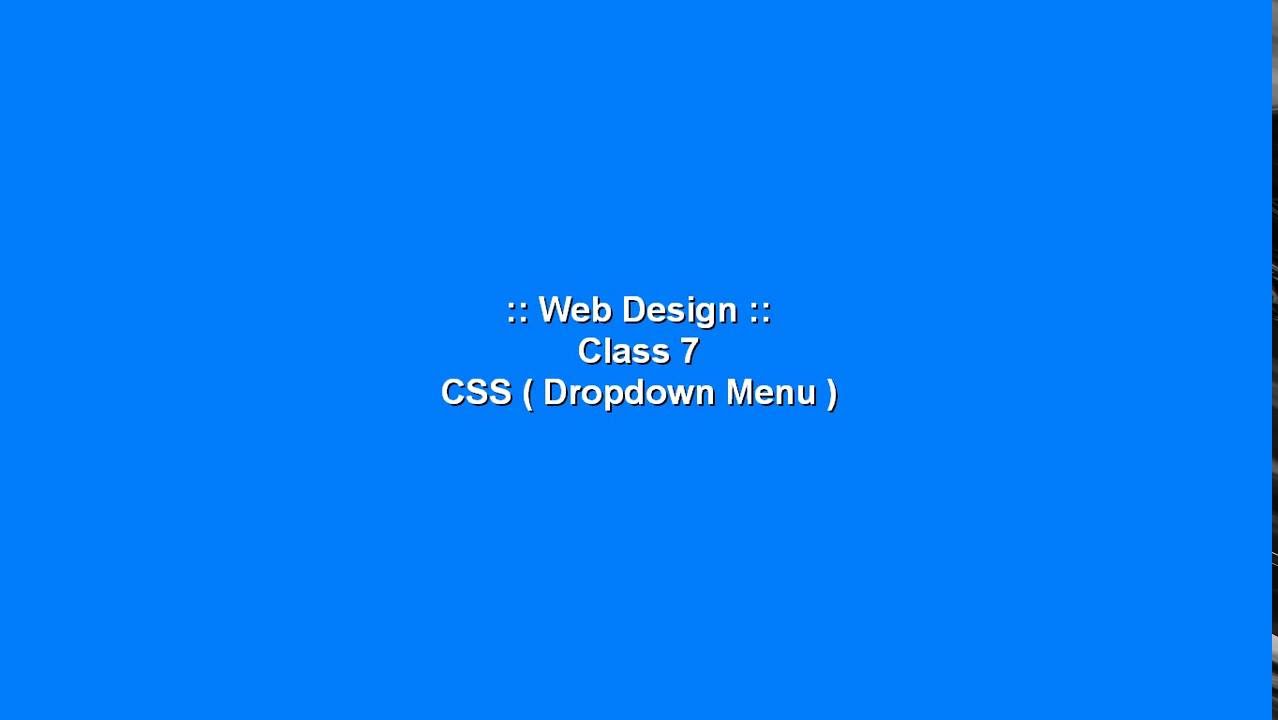 HTML and CSS Dropdown Menu Class 7 Part 2 - YouTube
