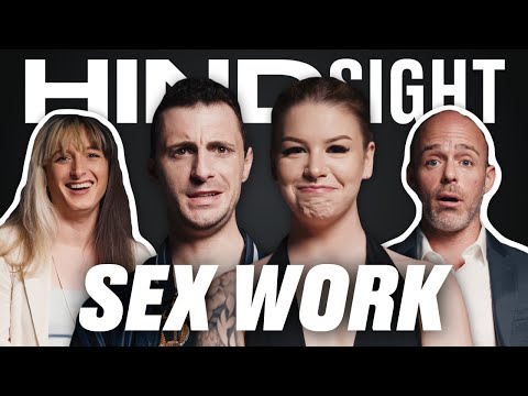 Sex Work Is NOT What You Think It Is | HINDSIGHT