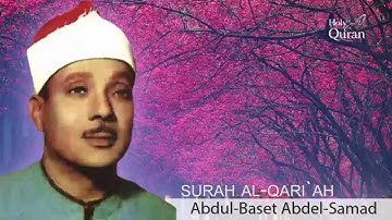 Surah Al-Qari`ah . Abdul Basset Abdul Samad - -سورة القارعة -عبد الباسط عبد الصمد