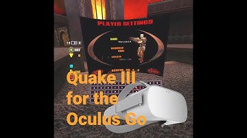 Quake III arena for the Oculus Go & Quest