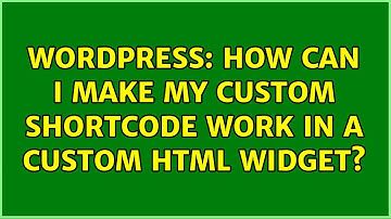 Wordpress: How can I make my custom shortcode work in a Custom HTML Widget?