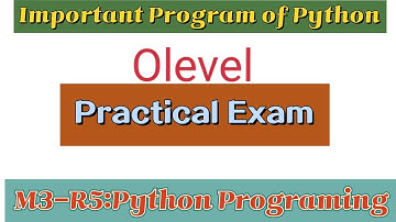O Level M3-R5 Paper/Practical Exam/Most Important Python Programing/Arti Mam