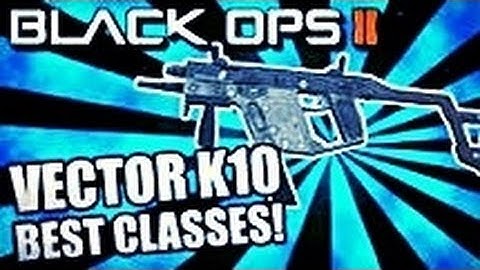 BEST CLASS SETUP VECTOR K10