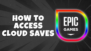 How To Access Cloud Saves On Epic Games (Easiest Way)