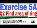 || Exercise : 5A || Q2 Find area of rings || New secondary mathematics ||