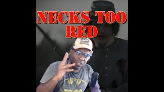 UPCHURCH NECKS TOO RED REACTION