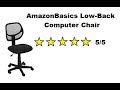 AmazonBasics Low-Back Computer Chair Review AmazonBasics Low-Back Computer Chair Review