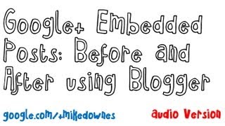 Google Embedded Posts Before And After Using Blogger