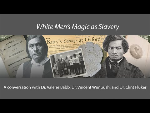 Symposium program: White Men's Magic as Slavery: Politics of Acquisition, Exhibition, & Scholarship