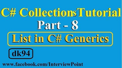 C#.Net Collections Tutorial Part-8 | List in C# Generics | C#.Net List Generic