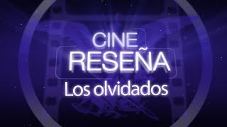#MovieReview 'Los Olvidados'