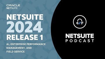 NetSuite 2024 Release 1: AI, Enterprise Performance Management and Field Service