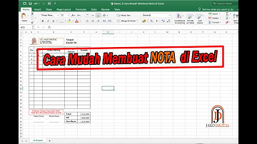Cara Mudah Membuat Nota di Excel