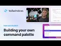 Building a command palette with tailwind css react and headless ui