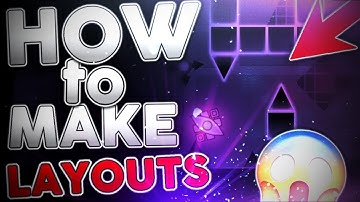How to Make a GOOD LAYOUT in Geometry Dash 2.13