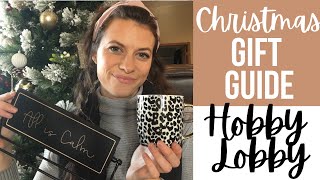 Christmas Gift Guide - Hobby Lobby