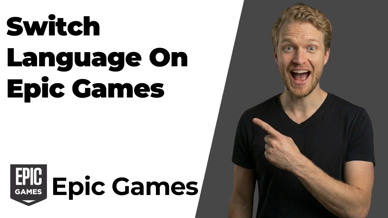 How To Switch Language On Epic Games [Quick Step-By-Step Guide] - YouTube