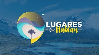 Patagonia, Lugares que Hablan, Canal 13.