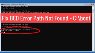 fix windows 11/10 bcd errors path not found - c:\boot [solved]