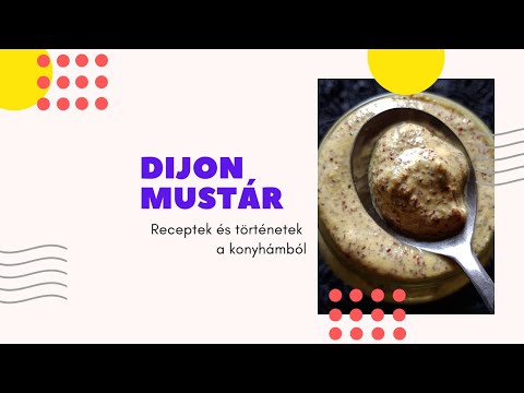 Videó: Dijoni Mustár Recept