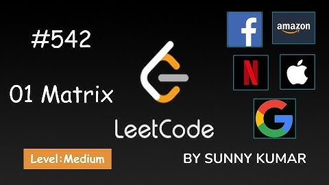 01 Matrix | Breadth First Search | 542 LeetCode | LeetCode Explore | Day 29