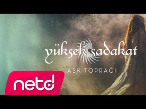 Yüksek Sadakat - Aşk Toprağı