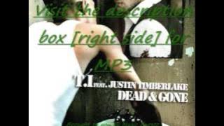 T.I Feat. Justin Timberlake - Dead & Gone [Download  free MP3]