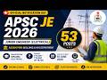 APSC Junior Engineer Electrical 2026 Notification Out | 53 Vacancies | Assam PWD JE 2026 Recruitment