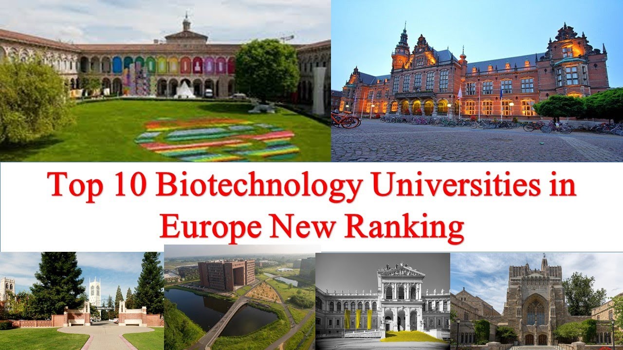 Top 10 Biotechnology Universities In Europe