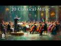 20 Classical Music Pieces That Everyone Loves | Mozart, Beethoven, Bach, Vivaldi | Heal and Relax
