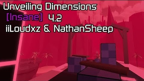 Unveiling Dimensions [Low Insane 4.2]  - FE2 Community Maps (HIGHLIGHT WORTHY)