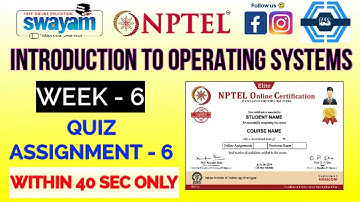 Introduction to Operating Systems - NPTEL || WEEK 6 ASSIGNMENT SOLUTION ||