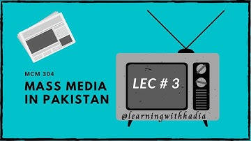 Mcm304 || Lec 3|| Mass Media after Independence and Ayub Khan