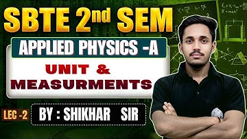 🔥APPLIED PHYSICS -A || Lec- 2 || SBTE Polytechnic  2ND Semester BY - SHIKHAR SIR