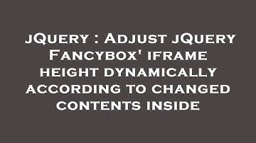 jQuery : Adjust jQuery Fancybox