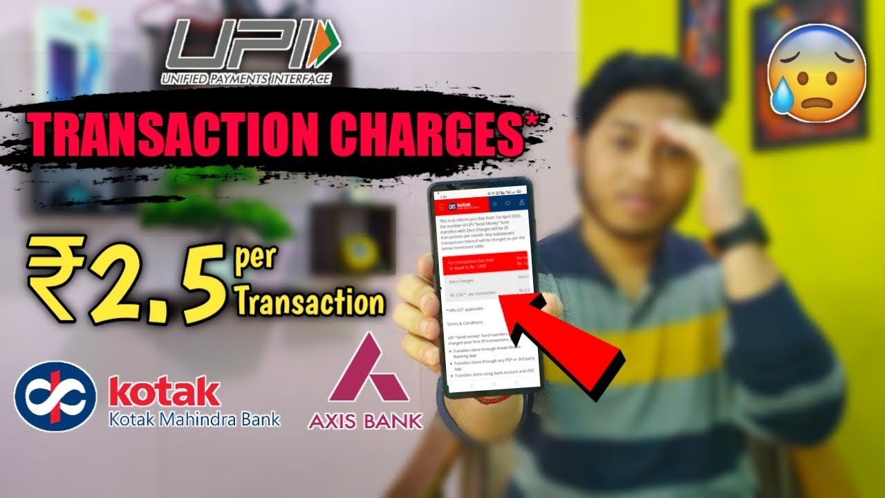 UPI Transaction Charges For Kotak & Axis Bank | ₹2.5 Per Transaction | Free Ka Maal - YouTube