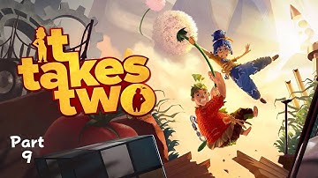 It Takes Two Gameplay Walkthrough [4K 60FPS PS5] No Commentary PART 9