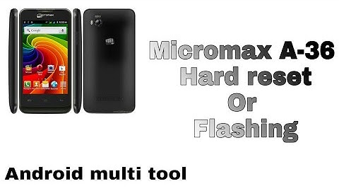 [HINDI]Micromax A-36 mobile hard reset/flashing||android multi tools||All mobile flashing tutorial