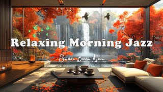 Lightly Relaxing Morning Jazz ☕Positive Mood with Soft Jazz in Beautiful Ambience & Sweet Bossa Nova by Jazzy Coffee 61 views 3 weeks ago 11 hours, 37 minutes